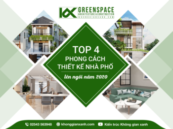 TOP 4 PHONG CÁCH THIẾT KẾ NHÀ PHỐ DỰ ĐOÁN SẼ LÊN NGÔI NĂM 2020