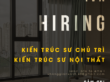 tuyển dụng kiến trúc sư chủ trì và kiến trúc sư nội thất vũng tàu